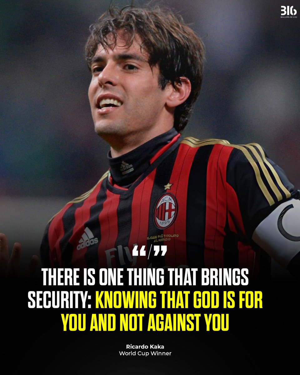 BallersinGod's tweet photo. "There is one thing that brings security: knowing that God is for you and not against you." — Kaká 🙏 https://t.co/yiM2TbdKte