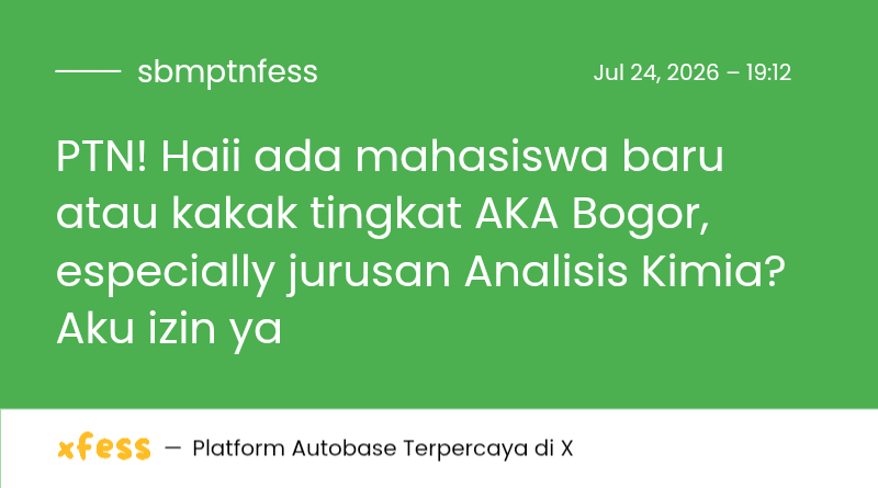 sbmptnfess's tweet photo. PTN! Haii ada mahasiswa baru atau kakak tingkat AKA Bogor, especially jurusan Analisis Kimia? Aku izin ya https://t.co/ZavUbqYGOZ