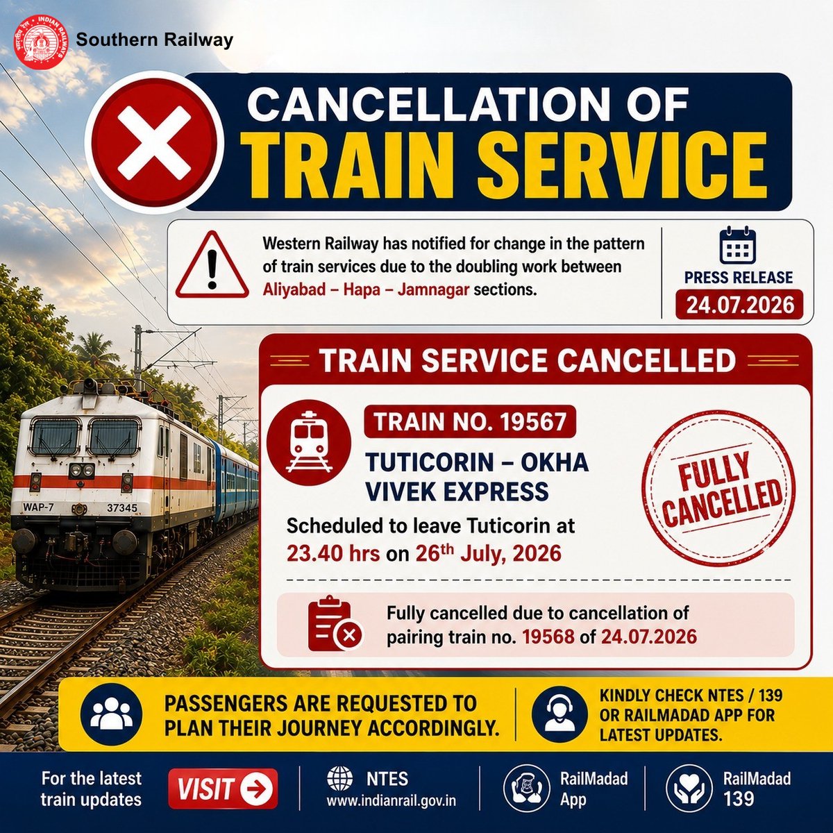 GMSRailway's tweet photo. Cancellation of Train Service!

Western Railway has notified changes due to doubling work between Aliyabad–Hapa–Jamnagar sections.

🚆19567 Tuticorin–Okha Vivek Express (26th July) — fully cancelled due to cancellation of pairing train no. 19568 of 24.07.2026

Passengers are requested to plan their journey accordingly.

#SouthernRailway #IndianRailways