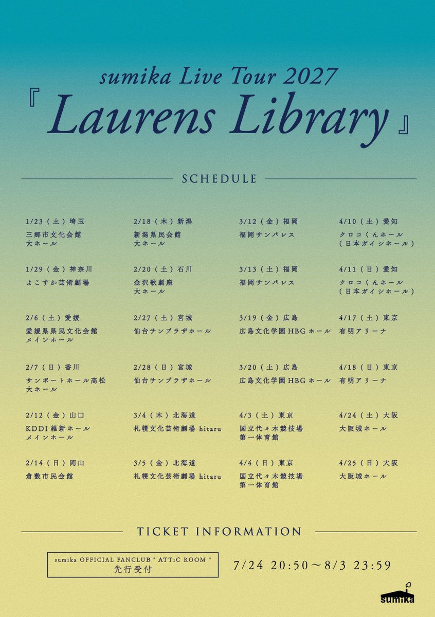 sumika_FCx's tweet photo. 【情報解禁】

#sumika Live Tour 2027 『Laurens Library』

全24公演のホール＆アリーナツアー開催決定‼️

sumika OFFICIAL FANCLUB にて
チケット先行受付スタート🎫

https://t.co/5OAoJ55nno
(受付期間: 8月3日 23:59まで)

※受付期間中にファンクラブへ新たにご入会された方も対象となります◎ https://t.co/skKcVgHNY0