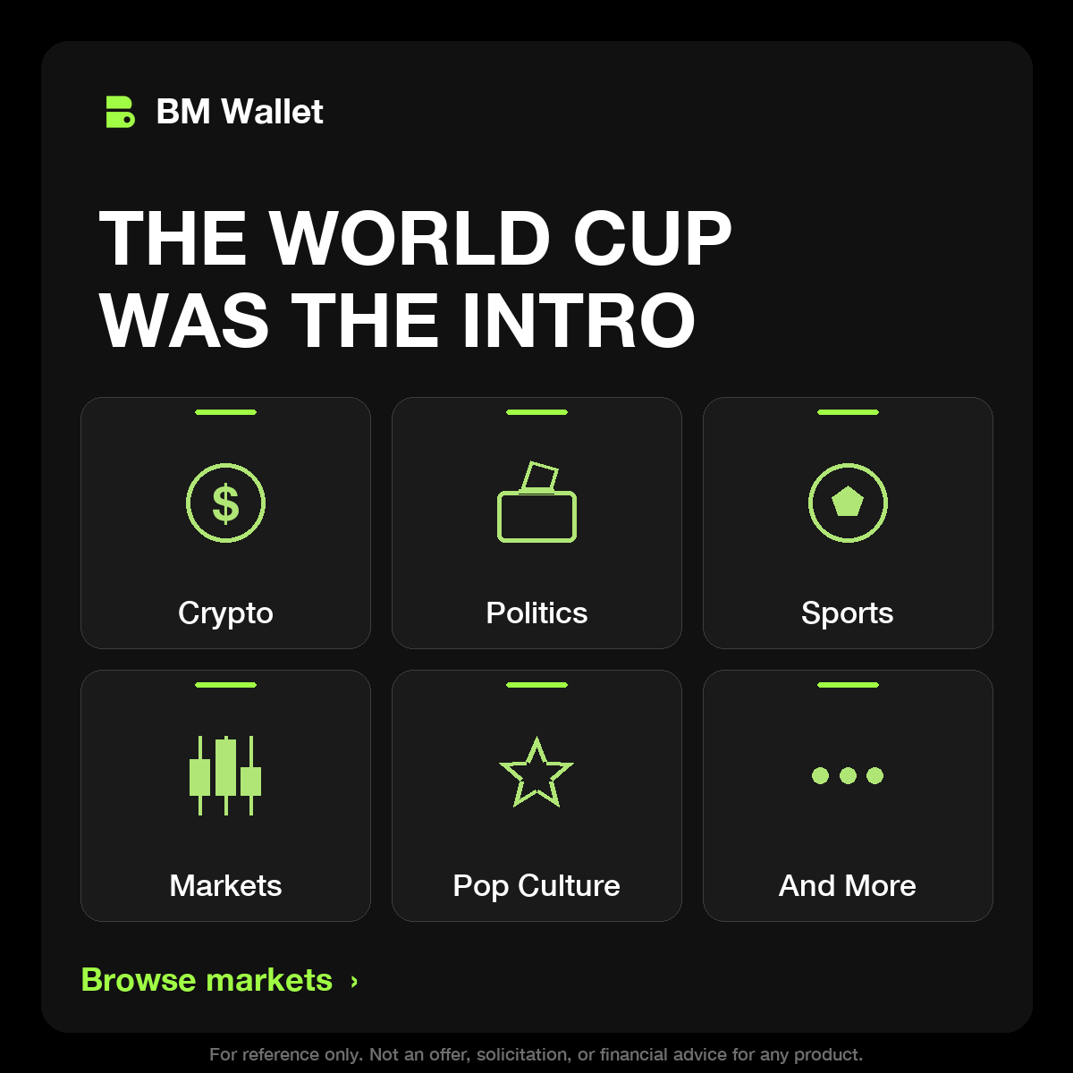 BM_Wallet's tweet photo. The World Cup was the intro.

Prediction markets in BM Wallet cover crypto prices, politics, and more, available in select regions 🔮

If you could put one read on record right now, what would you predict? Reply with your pick. https://t.co/SDkop54e9A