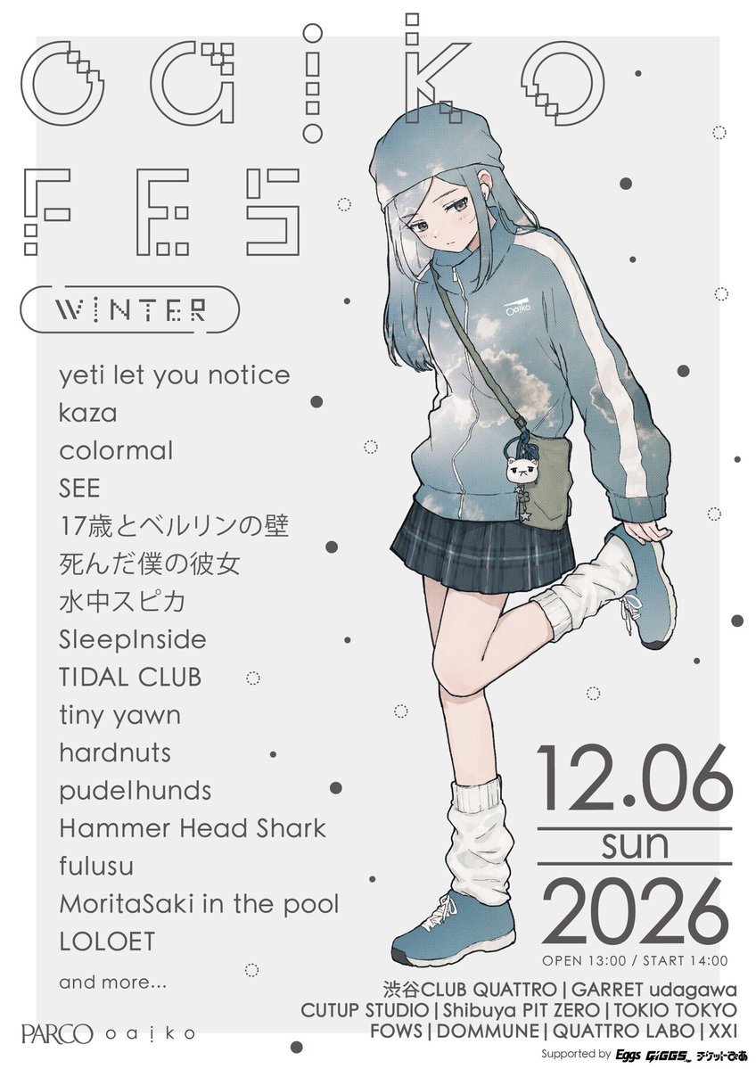 pudelhunds03's tweet photo. *Oaiko FES 2026 winter *

🗓2026年12月6日(日)
@ 渋谷周辺9会場同時開催

OPEN 13:00/START 14:00

ticket🎫
・料金 : ¥7,000-
・受付URL：https://t.co/AnaEreSYyF
・受付期間：2026.07.17（金）19:00 〜 2026.07.26（日）23:59

公式サイト⏩https://t.co/KBxZMoUvxP https://t.co/TeoOZxSjpF
