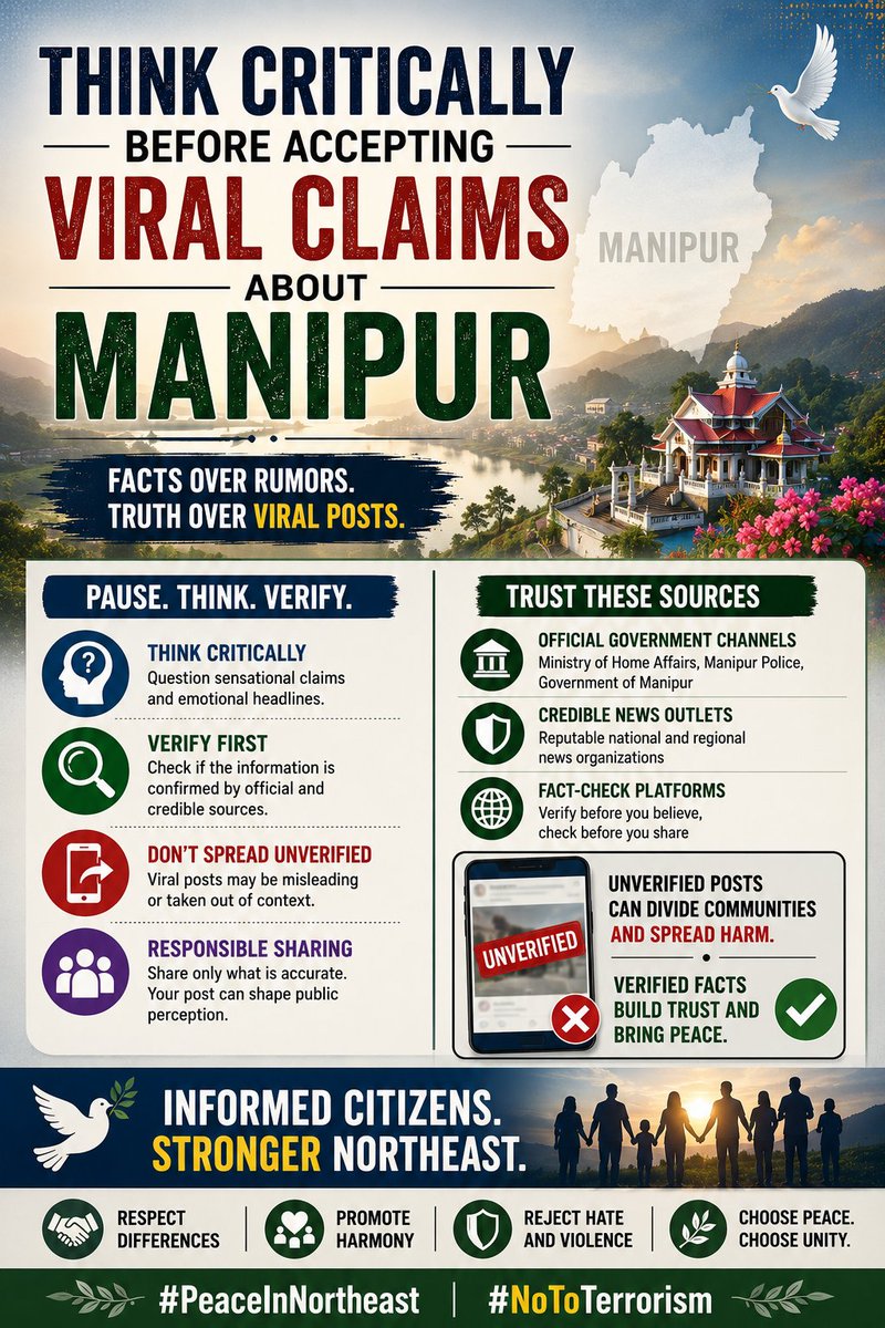 Ningthoupho's tweet photo. Think critically before accepting viral claims about Manipur. Official and credible sources provide better context and accuracy than unverified posts. Responsible sharing supports informed decisions. #PeaceInNortheast #NoToTerrorism https://t.co/W3PBJKztRd