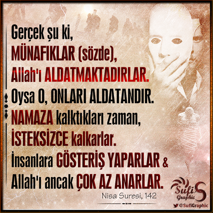 SufiGraphic's tweet photo. #Münafık #Yalan #Aldatmak #Nifak #Namaz #Günah #islam #Mümin #Sufi #Tasavvuf MÜNAFIKLAR / ALLAH'ı ALDATMAK (!!!) https://t.co/Xb1sLZ5mZK