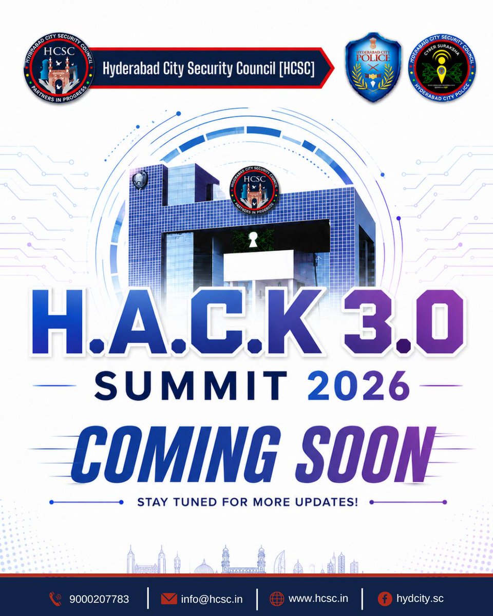 HCSC_Hyd's tweet photo. β‘ H.A.C.K 3.0 Summit 2026 is coming! ππ‘οΈ
Join HCSC and Hyderabad City Police for one of the year's biggest cybersecurity and technology events. Stay tuned for speaker announcements and registration details!
#CyberSecurity #HACK3 https://t.co/dIr6SI6qzb