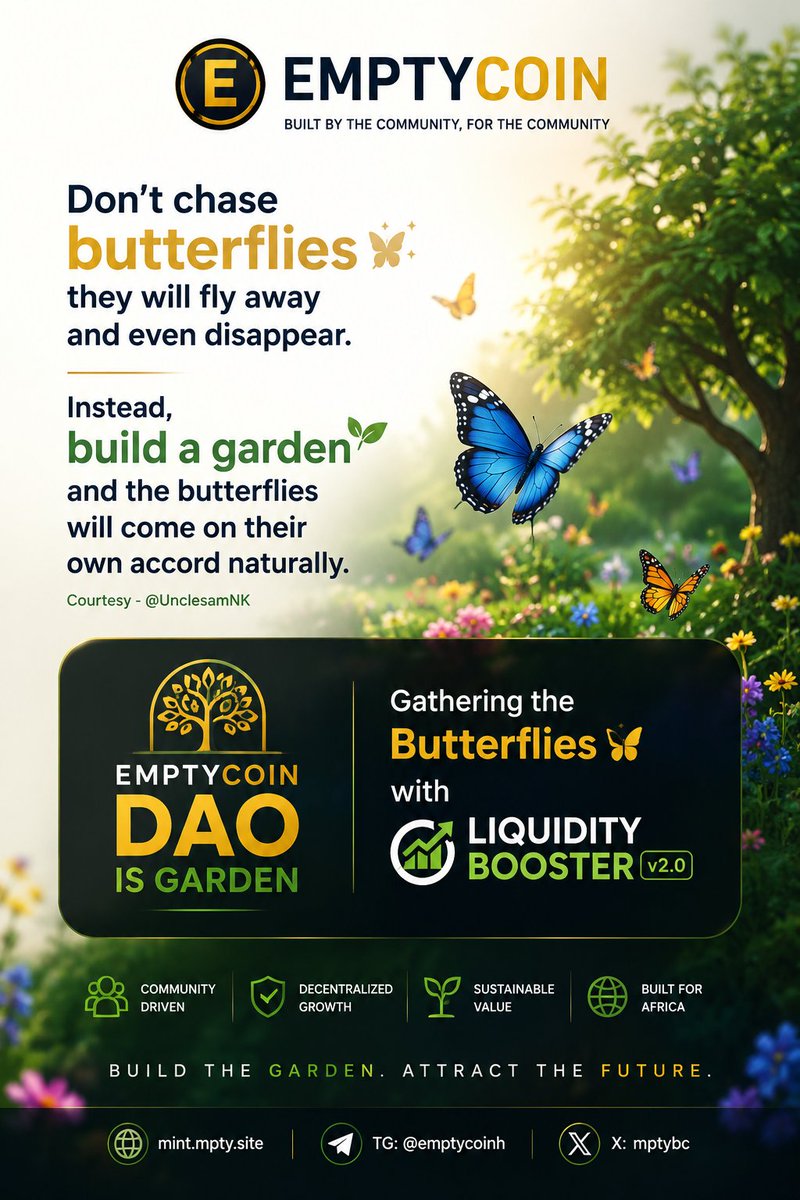 mptybc's tweet photo. Emptycoin CA:
0x0a3eb4a67f9a1f7a7fe06de5c21cb5aeca083d7b

Don't chase butterflies 🦋✨🦋 they will fly away and even disappear instead build a garden and the butterflies 🦋 will come on it own accord naturally 😁
Courtesy - @UnclesamNK

And Emptycoin DAO is Garden, Gathering the Butterflies with the LiquidityBooster v2.0 - Coming Soon. 

@nftchief01 @Whatsgo24072944 @Hayjay23101