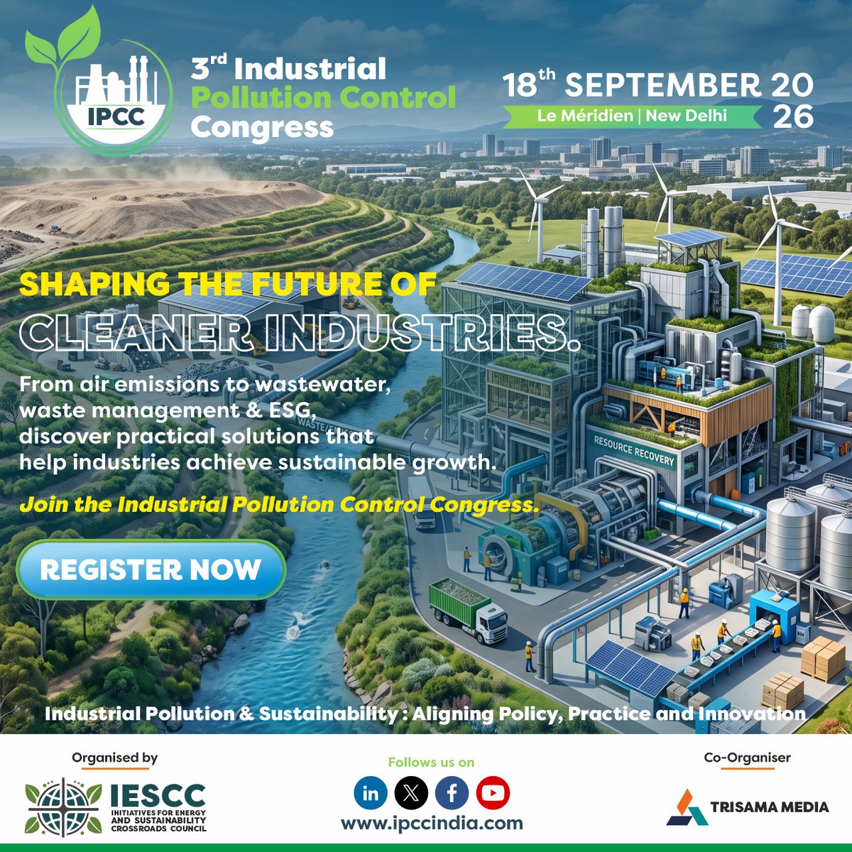 ipccongress's tweet photo. 🌱 Shaping the Future of Cleaner Industries
Meet the experts, innovators & policymakers driving India's industrial sustainability journey at #IPCC2026.
📅18 Sept 2026
📍New Delhi
🔗Register: https://t.co/ckli8575eo
📞 +91 78271 35571
#CleanIndustry #Sustainability #ESG https://t.co/ZeTsmG2vb7