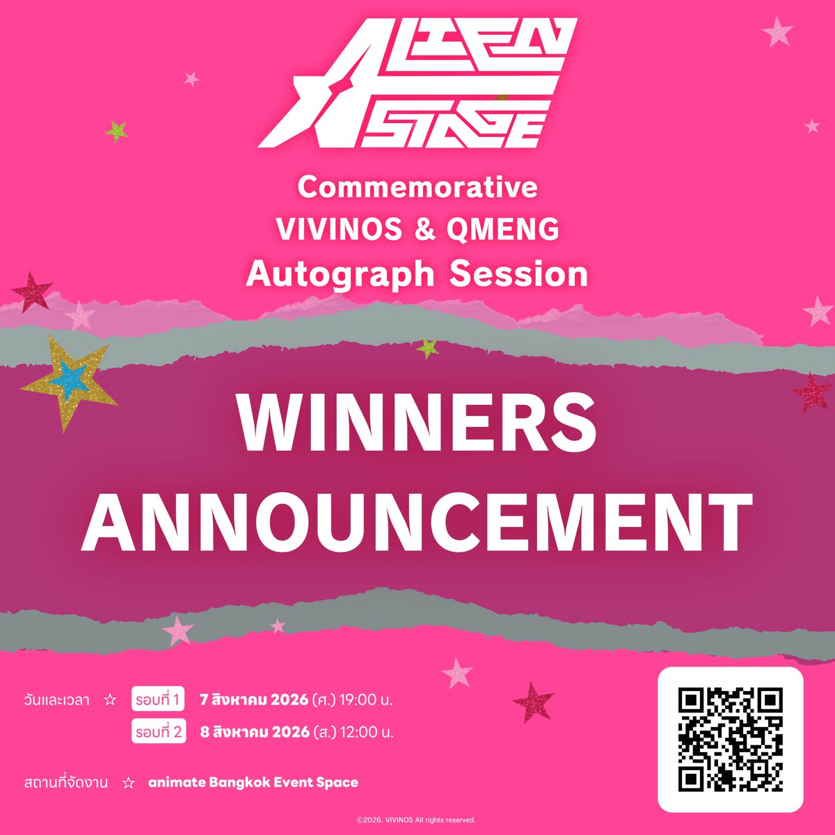 animatejma_bkk's tweet photo. ✨⭐WINNER ANNOUNCEMENT : ALIEN STAGE : <Find your Plus One!> Fair in animate Commemorative VIVINOS & QMENG Autograph Session
⭐✨

สามารถตรวจสอบรายชื่อที่ https://t.co/DpIVr0MDXd หรือสแกน QR ที่รูป

 🎉ขอแสดงความยินดีกับผู้โชคดีทุกท่าน 🎉

ขณะนี้ animate Bangkok ได้ส่งอีเมลเพื่อแจ้งผลกับผู้โชคดีทุกท่านที่ได้รับสิทธิ์เข้าร่วมงานแจกลายเซ็น ALIEN STAGE : <Find your Plus One!> Fair in animate Commemorative VIVINOS & QMENG Autograph Session เป็นที่เรียบร้อยแล้ว 
โปรดตรวจสอบอีเมลของท่าน และขอความร่วมมือในการเตรียมตัวตามที่ระบุไว้ในอีเมล

⚪️งานแจกลายเซ็น ALIEN STAGE : <Find your Plus One!> Fair in animate Commemorative VIVINOS & QMENG Autograph Session

วันและเวลา
รอบที่1 7 สิงหาคม 2026 (ศ.) 19.00น.
รอบที่2 8 สิงหาคม 2026 (ส.) 12.00น.

สถานที่จัดงาน
animate Bangkok Event Space
*จัดแถวและตรวจเอกสารยืนยันตัวตนหน้าร้าน animate Bangkok กรุณามาก่อนเวลาเริ่มงาน 30 นาที

ข้อกำหนดในการเข้าร่วมงาน
*ผู้เข้าร่วมงานแจกลายเซ็นจะต้องเป็นคนเดียวกับผู้สมัครเท่านั้น จะมีการตรวจสอบเอกสารยืนยันตัวตนในวันงานแจกลายเซ็น สามารถแสดงด้วยแอปพลิเคชัน ThalD ใบขับขี่ หรือหนังสือเดินทางแทนได้ ไม่สามารถใช้ภาพหน้าจอแทนได้ หากไม่มีหลักฐานแสดงจะไม่สามารถร่วมงานแจกลายเซ็นได้
*ชื่อที่จะให้เซ็นจะต้องเป็นชื่อ-นามสกุลจริง หรือชื่อจริง (ไม่รวมนามสกุล) ที่เป็นภาษาอังกฤษของผู้เข้าร่วมงาน เท่านั้น งดใช้เครื่องหมายพิเศษ ชื่อบัญชี Social Media ชื่อตัวละคร คำเฉพาะในเรื่อง หรือคำที่ไม่เหมาะสม หากพบว่าใช้ชื่อบัญชี Social Media ชื่อตัวละคร
คำเฉพาะในเรื่อง หรือมีคำที่ไม่เหมาะสม ทางร้านขอสงวนสิทธิ์เปลี่ยนเป็นชื่อจริงภาษาอังกฤษของผู้ได้รับสิทธิ์
*ไม่สามารถแก้ไขหรือเปลี่ยนแปลงชื่อที่จะให้เซ็นในภายหลังได้
*คุณ VIVINOS และ คุณ QMENG จะจัดเตรียมชิกิชิที่พิมพ์ภาพไว้แล้วให้ผู้เข้าร่วมท่านละ 1 ชิ้น และทั้งคู่จะเซ็นลงบนชิกิชินั้นคนละ 1 ครั้งเท่านั้น ไม่สามารถระบุหรือเลือกชิกิชิได้
*ไม่สามารถขอให้วาดหรือเขียนอะไรเพิ่มเติมได้
*VIVINOS and QMENG will prepare one pre-printed shikishi per participant, and each of them will sign it once. The design of the shikishi cannot be selected. Requests for custom illustration or text cannot be accepted.
*ในกรณีที่ผู้ได้รับสิทธิ์ไม่มาร่วมงานในรอบที่ตนเองได้สิทธิ์ จะถือว่าสละสิทธิ์ในการเข้าร่วมงานและจะไม่ได้รับชิกิชิที่ใช้แจกลายเซ็นในทุกกรณี
*ไม่สามารถมอบของขวัญให้คุณ VIVINOS และคุณ QMENG ได้โดยตรง กรุณาส่งของขวัญทางกล่องรับของขวัญที่จัดเตรียมไว้ในวันงาน งดการให้ของสด/อาหาร/เครื่องดื่มทุกชนิด/ของที่ขนาดใหญ่เกิน 30 cm
*ห้ามถ่ายรูป/ถ่ายวีดีโอทุกกรณี
*ไม่รับเปลี่ยนและคืนสินค้าทุกกรณี
*กิจกรรมอาจมีการเปลี่ยนแปลงหรือยกเลิกเนื่องจากภัยธรรมชาติ หรือเหตุสุดวิสัยได้ การตัดสินใจของบริษัทถือเป็นที่สิ้นสุด

ขอความร่วมมือทุกท่านอ่านรายละเอียด และเตรียมตัวสำหรับการเข้าร่วมงานตามที่แจ้งในอีเมลก่อนถึงวันจัดงาน

#ALNST