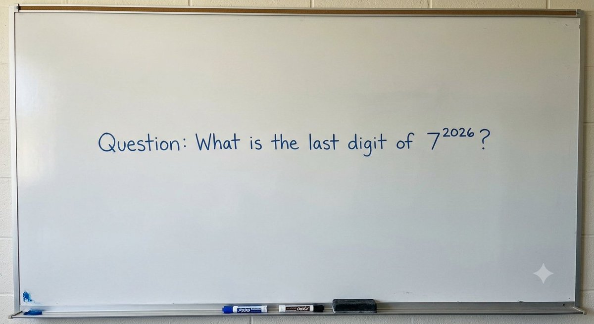 Zero__Maths's tweet photo. Quick one for you:
What's the last digit of 7^2026?
No calculator. Just pattern recognition.
(Hint: powers of 7 cycle in a pattern — find it, and this takes 10 seconds instead of 10 minutes)
#Maths #MathTwitter https://t.co/miiUh3rjJD