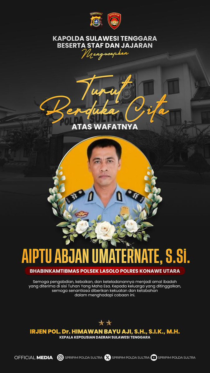 KonutHumas15829's tweet photo. Kepolisian Daerah Sulawesi Tenggara  Mengucapkan turut berduka cita yang mendalam atas berpulangnya Alm. Aiptu Abjan Umaternate, SSi

#PoldaSultra 
#spripimpoldasultra https://t.co/orIQGmBFyd