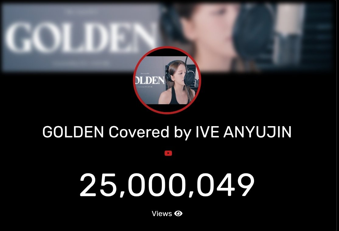 ANYUJIN_GLOBAL's tweet photo. 🏆 YUJIN GOLDEN HITS 25 MILLION VIEWS! 🥹

✨ #1 most-viewed "Golden" cover by a Kpop idol!
✨ #1 most-viewed cover by an IVE member!
✨ #1 most-liked cover by an IVE member!
✨ #3 most-viewed video on IVE's YouTube channel!

Congratulations, Yujin! 🥳

🎥 https://t.co/TIZwg94UlF

#ANYUJIN #안유진 #アンユジン #IVE #아이브 @IVEstarship