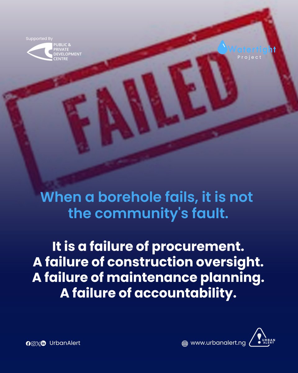 UrbanAlert's tweet photo. A borehole does not fail overnight.

Failures are often rooted in poor procurement decisions, inadequate construction oversight, lack of maintenance planning, and weak accountability systems.

Building infrastructure is important. Keeping it functional is essential.

@PPDC_ng , @lucydavis2012 , @budeshi_ng 

#Watertight