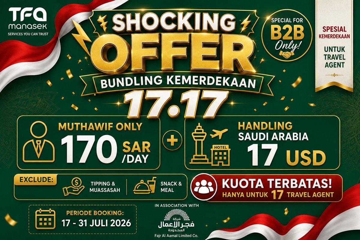 TFAmanasek's tweet photo. 🚨 B2B ONLY – SHOCKING OFFER 17.17! 🚨
Saatnya travel agent maksimalkan profit dengan penawaran spesial Kemerdekaan! 🇮🇩

✅ Bundling Muthawif X Handling Saudi
📅 Booking: 17–31 Juli 2026
⚠️ Kuota terbatas, hanya untuk 17 Travel Agent!

#Promo #Kemerdekaan #B2B #TravelUmrah #LA https://t.co/keFSCAIutf