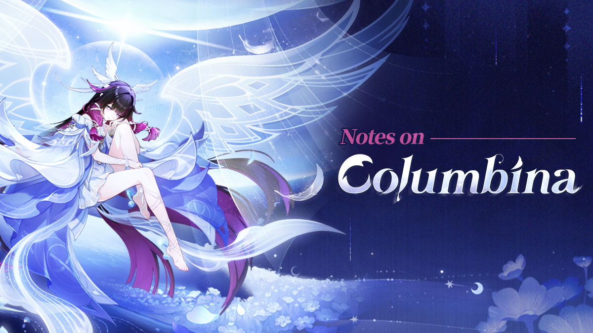 GenshinImpact's tweet photo. A New Moon Rises | Notes on Columbina
#GenshinImpact #Columbina 

Hello, Traveler!
"She cups the moonlight in her hands, showering it upon the world below. The white dove that had once lost its way has finally found its path home..."

The Event Wish "Somnias a Luna" will be available on 2026/07/21 at 18:00 (Server Time), and "Welkin Moon's Homecoming" Columbina (Hydro) will receive a huge drop-rate boost!