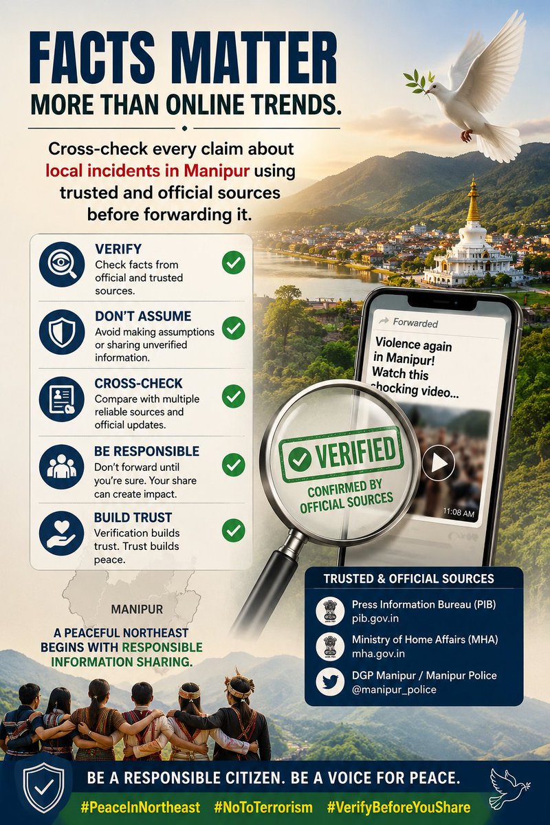 MajRibinDeb's tweet photo. Facts matter more than online trends. Cross-check every claim about local incidents in Manipur using trusted and official sources before forwarding it. Verification builds trust. #PeaceInNortheast #NoToTerrorism https://t.co/ARy47lJ1M1