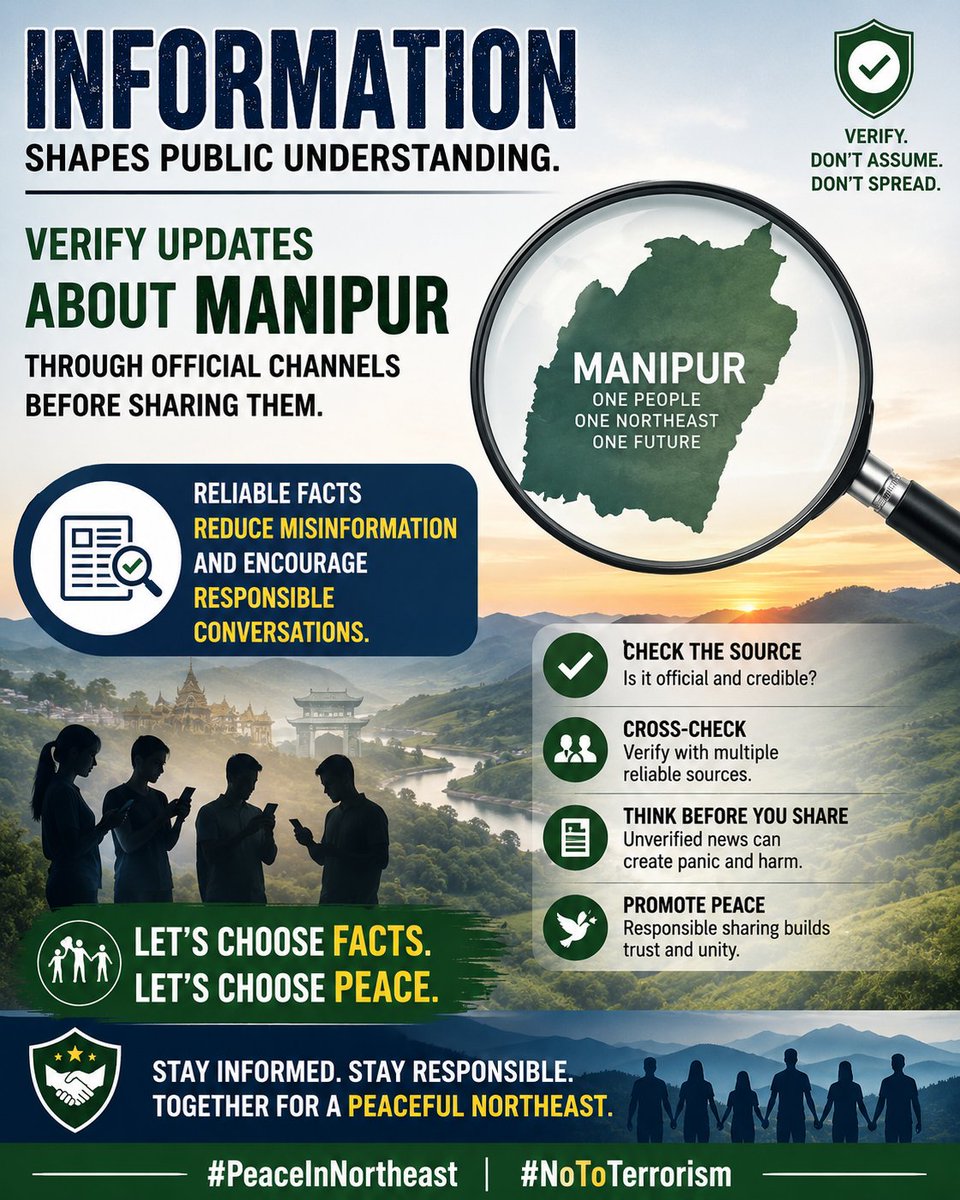 KikonAtohw's tweet photo. Information shapes public understanding. Verify updates about Manipur through official channels before sharing them. Reliable facts reduce misinformation and encourage responsible conversations. #PeaceInNortheast #NoToTerrorism https://t.co/JVry4zwkfp