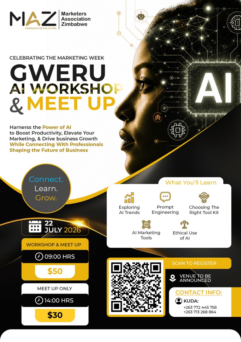 MarketersZim's tweet photo. 🔥 MIDLANDS PROVINCE, THIS ONE IS FOR YOU! 🤖🚀

The future of marketing is AI! Join us for the Gweru AI Workshop &amp; Meet Up during #MarketingWeek2026.

📅 22 July | ⏰ 9AM Workshop / 2PM Meet Up
💰 $50 Workshop | $30 Meet Up
📞 +263 772 445 758 / +263 713 268 864
Connect. Learn. https://t.co/pmHeL9b3Bb
