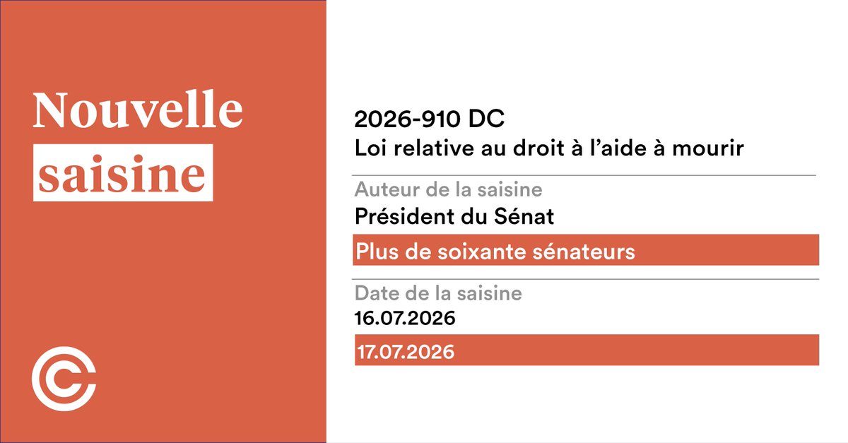 Conseil_constit's tweet photo. Saisine de l'affaire n°2026-910 DC ce 17 juillet 2026
Loi relative au droit à l'aide à mourir
Saisine par plus de soixante sénateurs
🔗 https://t.co/g7r4vplsoT https://t.co/MNZ2cbQn7N