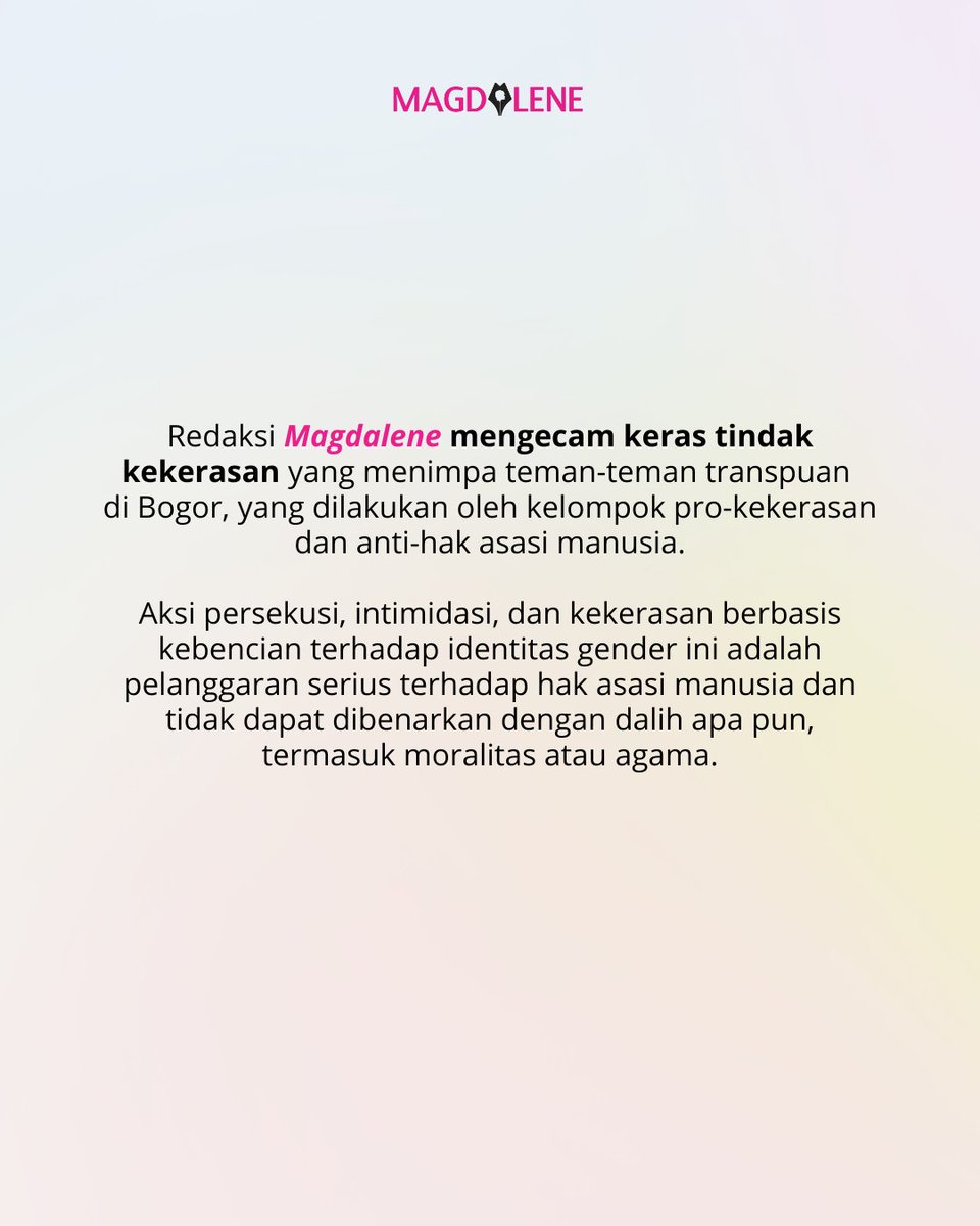 magdaleneid's tweet photo. Menyikapi persekusi yang menyasar teman-teman transpuan oleh kelompok pro kekerasan (16/7) di Bogor, redaksi Magdalene mengecam segala bentuk tindak kekerasan yang dilakukan terhadap teman-teman kwir. Kami juga mendorong media agar dapat melakukan pemberitaan sesuai Kode Etik Jurnalistik dan panduan peliputan isu LGBTQIA+.