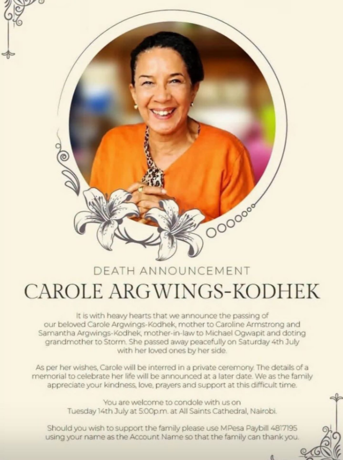 IanECox's tweet photo. Carole Argwings-Kodhek
Keeper of the flame
Jul 4th 2026

History has a way of arriving unannounced. For Carole Argwings-Kodhek it came in the form of a Mother Superior at her boarding school and a policeman bearing news no 14-year-old should hear. Her father, Clement Michael George Argwings-Kodhek, Kenya’s first African barrister, defender of Mau Mau suspects and cabinet minister, had died in a car accident on a Nairobi road. The year was 1969. Within a short time that same stretch of asphalt would bear his name. For the rest of her life Carole drove, walked and was driven along Argwings Kodhek Road, a daily encounter with both personal loss and national memory. She died on July 4th, aged 72, having spent decades ensuring that memory did not fade.

She was born Carole Argwings-Kodhek on May 22nd 1954, the eldest child of CMG (as he was known) and Mavis Tate, an English nurse. Their marriage was itself an act of defiance. In colonial Kenya, a black lawyer and a white woman could not easily cohabit; CMG had to challenge the law to bring his wife home. The couple embodied the contradictions of late-colonial East Africa: privilege mixed with ostracism, ambition tempered by racial barriers. Carole grew up navigating those fault lines. She was of Kenya but also slightly apart from it.. a mixed-race child in a society that was only beginning to imagine its own future.

Her father’s career was the stuff of founding myths. Called to the bar in Britain, he returned to open one of the first African law practices in Nairobi. He represented detainees during the Emergency, rubbed shoulders with Jomo Kenyatta, and after independence served as MP for Gem and as a minister. His death, still whispered about in some circles as suspicious, came just as Kenya’s experiment with nation-building was taking shape. Carole was thrust early into the role of guardian of that story. She did not resent it, but nor did she allow it to define her entirely.

Instead, she fashioned a life that was quieter yet no less purposeful. She worked in business and media, writing columns for The Standard with a sharp eye and dry humour. Friends spoke of her warmth, her infectious laughter and a “gentle yet fierce spirit”, a phrase that captured both her Luo heritage and her mother’s British reserve. She raised two daughters, Caroline and Samantha, and delighted in her granddaughter Storm. To her siblings, Shirley, Amanda, Paul, Gem, Caesar and Sharon, she was the steadfast elder. To a wider circle of nieces, nephews and friends, she was the one who remembered birthdays and offered quiet encouragement.

In recent years she had turned her attention to a long-planned project: a biography of her father, tentatively titled Mau Mau Lawyer. She wanted the next generation to understand not just the icon on the road sign but the man, his courtroom battles, his clandestine efforts to send Kenyan students behind the Iron Curtain, his willingness to stand alone when necessary. In interviews marking anniversaries of his death she spoke with clarity and affection, never descending into bitterness. Kenya had moved on; she wanted its history to move with it.

That history is written into Nairobi’s streetscape. Argwings Kodhek Road runs through Kilimani and Hurlingham, busy with matatus, boda-bodas and the ambitions of a restless capital. It is an apt metaphor for Carole’s own journey: a thoroughfare connecting the idealism of *uhuru* to the messy realities of modern Kenya. She lived through the optimism of the 1960s, the authoritarianism of the Moi era, the turbulence of multiparty democracy and the digital boom of the 21st century. Through it all she remained rooted in a simple conviction, that Kenya’s founding generation had something worth preserving.

She passed away peacefully on July 4th, surrounded by family. A condolence service was held at All Saints Cathedral in Nairobi; her burial was private, in keeping with her wishes. She is survived by her daughters, her granddaughter, her siblings and a large, lively clan that carries forward the blended worlds her parents first bridged.

Carole Argwings-Kodhek never sought the spotlight that shone so brightly on her father. Yet by refusing to let his flame gutter out, she performed her own quiet act of nation-building. In a country still arguing over its past, she reminded Kenyans that history is not only written in statutes and street names but carried in the stories families tell, and in the lives lived well in its shadow.
