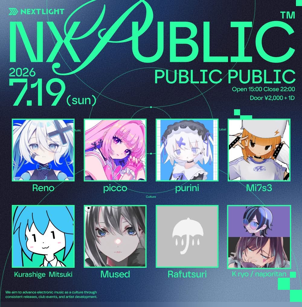 nextlight_jp's tweet photo. ＼開催まであと2日／

𝙉𝙓 𝙋𝙐𝘽𝙇𝙄𝘾
➤ @PUBLICPUBLIC_C

26.07.19.SUN

OPEN 3PM
CLOSE 10PM

DOOR ¥2,000+1D

☑︎ NEXTLIGHT各メンバーのDJ
☑︎ ゲストによるDJ [ Mused, Rafutsuri ]
☑︎ 新曲の披露も...？
☑︎ 重大告知あり！

🎟️ https://t.co/OvBfWmVKoH https://t.co/PjSL8TSkWv