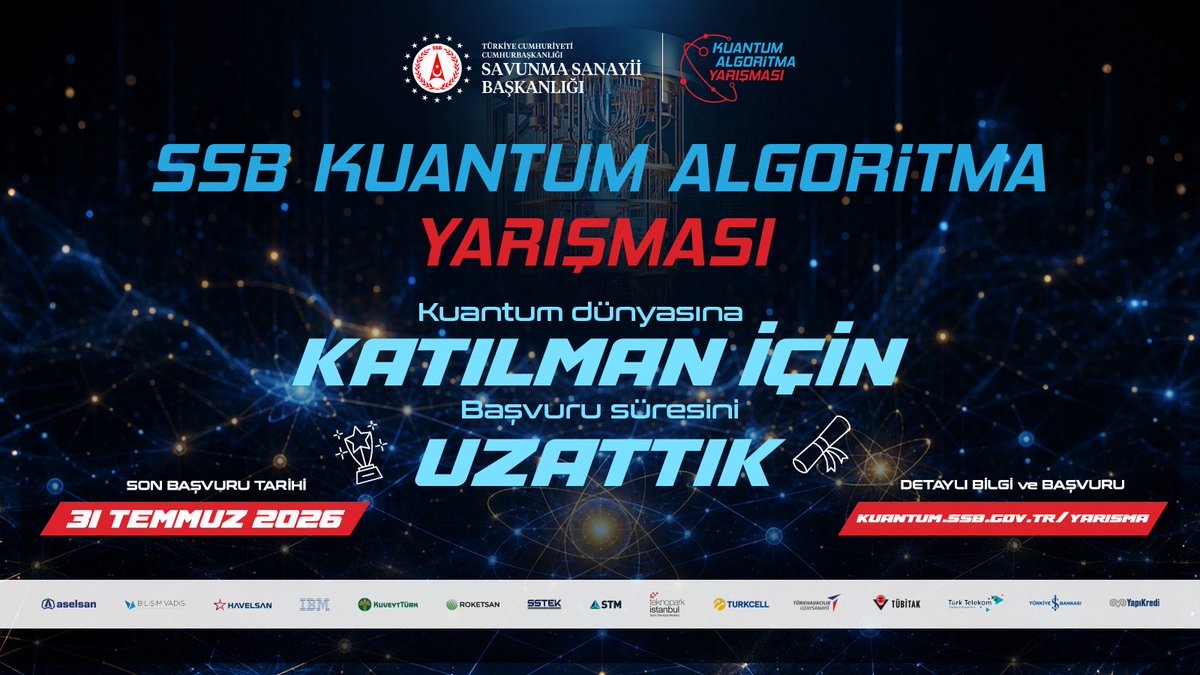 TurkiyeKuantum's tweet photo. 🚨 Yoğun ilgi üzerine, Kuantum Algoritma Yarışması'na başvuru süresini 31 Temmuz'a kadar uzattık.

Kuantum hesaplama teknolojilerine ilgi duyan; lisans, yüksek lisans ve doktora öğrencileri, bu programlardan mezunlar ile savunma sanayii ve sivil sektör uzmanlarını bu heyecana ortak olmaya davet ediyoruz. ✨

Kuantum farkındalığını birlikte büyütmek, yenilikçi algoritmalar geliştirmek ve Türkiye'nin kuantum ekosistemine katkı sunmak istiyorsan, yerini şimdi al!

Ödüllü yarışmaya katılmak için 🏆ACELE ET
Kuantum dünyasına sen de KATIL ⚛️

🔗https://t.co/onPwwcyTJj
🔗https://t.co/0twIW1iyEm

@SavunmaSanayii