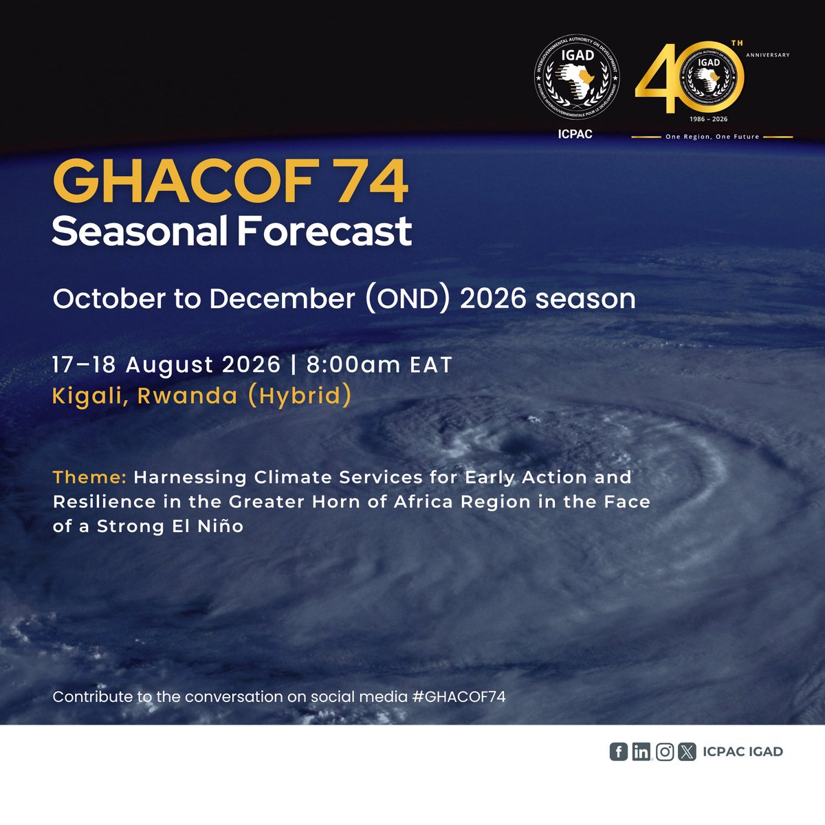IGAD_CPAC's tweet photo. GHACOF 74 is here!
Registration for the 74th Greater Horn of Africa Climate Outlook Forum (GHACOF 74) is now open for self-sponsored and virtual participants.

🗓️17–18 August 2026
📍 Kigali, Rwanda & virtual on Zoom

Register ▶️https://t.co/xiyNpXZLYj

Be part of the discussions on the seasonal forecast and advisories for the October–December (OND) 2026 season. ⏳ Registration for self-sponsored participants closes on 3 August 2026.
#GHACOF74