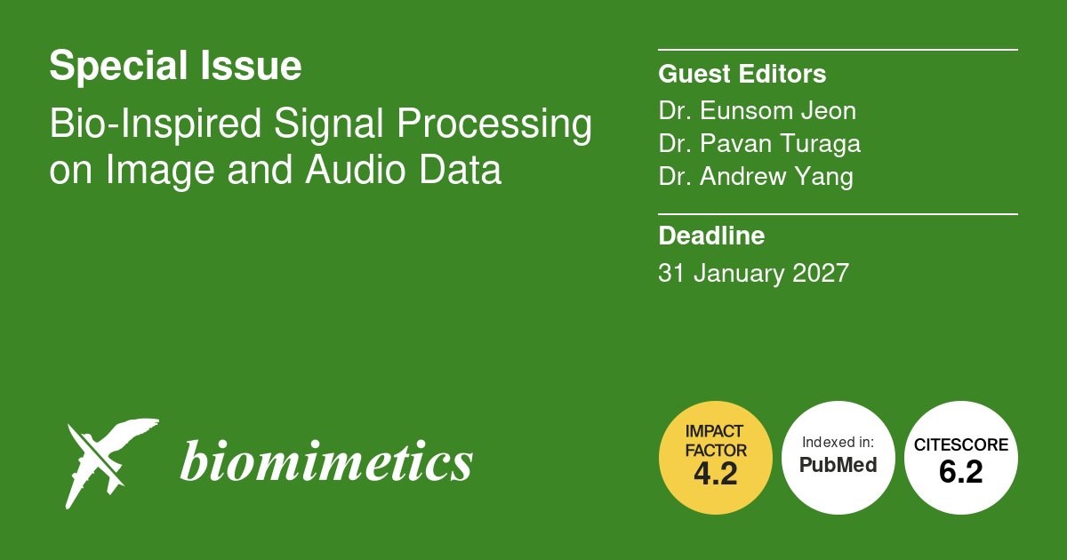 Biomim_MDPI's tweet photo. 🧠New Special Issue: Bio-Inspired Signal Processing on Image and Audio Data
👔Guest Editors: Dr. Eunsom Jeon, Dr. Pavan Turaga and Dr. Andrew Yang
🗓️Submission Deadline: 31 January 2027
🔗More: https://t.co/1dk1hrgmnX
#neural_network #computing #AI https://t.co/03dImaDVL0