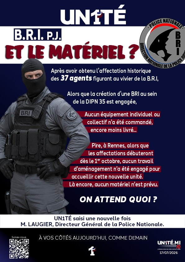 UN1TE_policenat's tweet photo. BRI P.J

ET LE MATÉRIEL ?

Après avoir obtenu l’affectation historique des 37 agents figurant au vivier de la B.R.I,

Alors que la création d’une BRI au sein de la DIPN 35 est engagée,

Aucun équipement individuel ou collectif n'a été commandé, encore moins livré...

Pire, à Rennes, alors que les affectations débuteront dès le 1er octobre, aucun travail d'aménagement n'a été engagé pour accueillir cette nouvelle unité. Là encore, aucun matériel n'est prévu.

On attend quoi ?

UN1TÉ saisi une nouvelle fois M. LAUGIER, Directeur Général de la Police Nationale.

À VOS CÔTÉS AUJOURD’HUI, COMME DEMAIN
