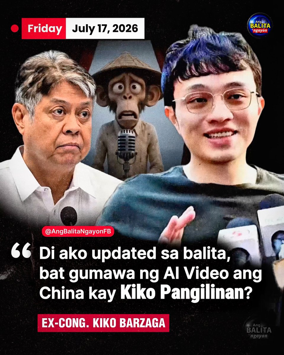 BalitaNgayonFB's tweet photo. BARZAGA, NAGTATAKA KUNG BAKIT ANIYA GINAWAN SI KIKO NG AI VIDEO NG CHINA

Sa kanyang social media post, pabirong tinanong ni Ex-Cavite 4th District Rep. Kiko Barzaga:

“Di ako updated sa balita, bat gumawa ng AI Video ang China kay Kiko Pangilinan?”

Ang pahayag ay kasunod ng pagkondena ni Sen. Francis “Kiko” Pangilinan sa naturang AI-generated video, na tinawag niyang “racist,” “mapanghamak,” at “lubos na hindi katanggap-tanggap.” Nanawagan din ang senador sa pamahalaan ng China na ipatanggal ang video, humingi ng pampublikong paumanhin, at papanagutin ang mga responsable sa paglikha at pagpapalabas nito.

Wala pang reaksyon si Senador Kiko sa tila biro ni Barzaga.