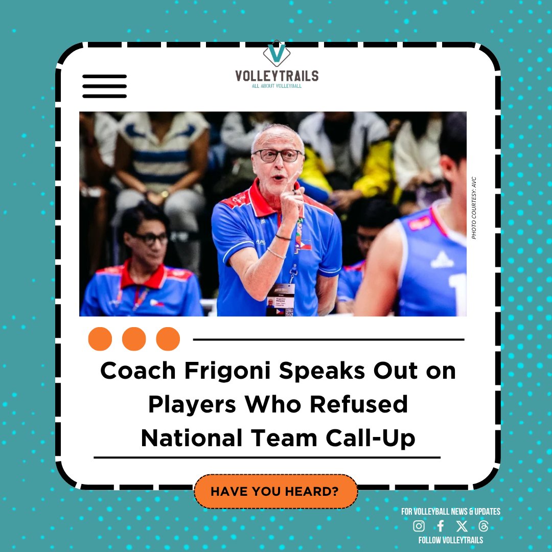 volleytrails's tweet photo. 🚨 Coach Frigoni speaks out.

In a video posted by @kennedyzcaacbay, 🇵🇭 Alas Pilipinas head coach Angiolino Frigoni revealed that some players refused to represent the national team when they were called up.

He also stated that some of those players do not deserve to return to the national team after declining the opportunity to play for the country.

What are your thoughts on Coach Frigoni's comments? 👇🇵🇭

#AlasPilipinas #Volleyball #SEAVCup
