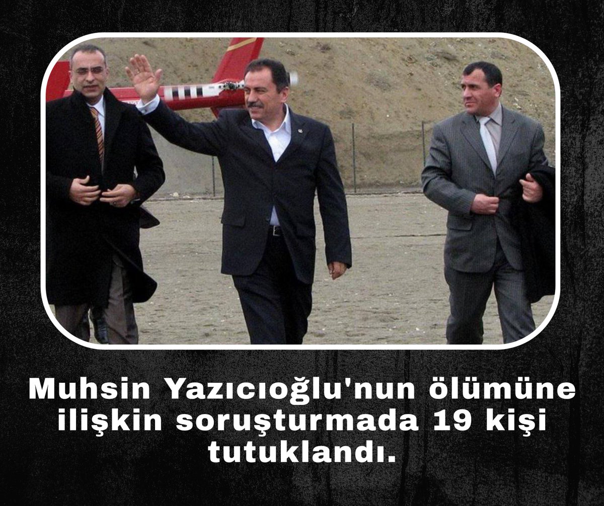 sagtaraff's tweet photo. Muhsin Yazıcıoğlu'nun ölümüne ilişkin soruşturmada 19 kişi tutuklandı. https://t.co/OxsD43ySoH