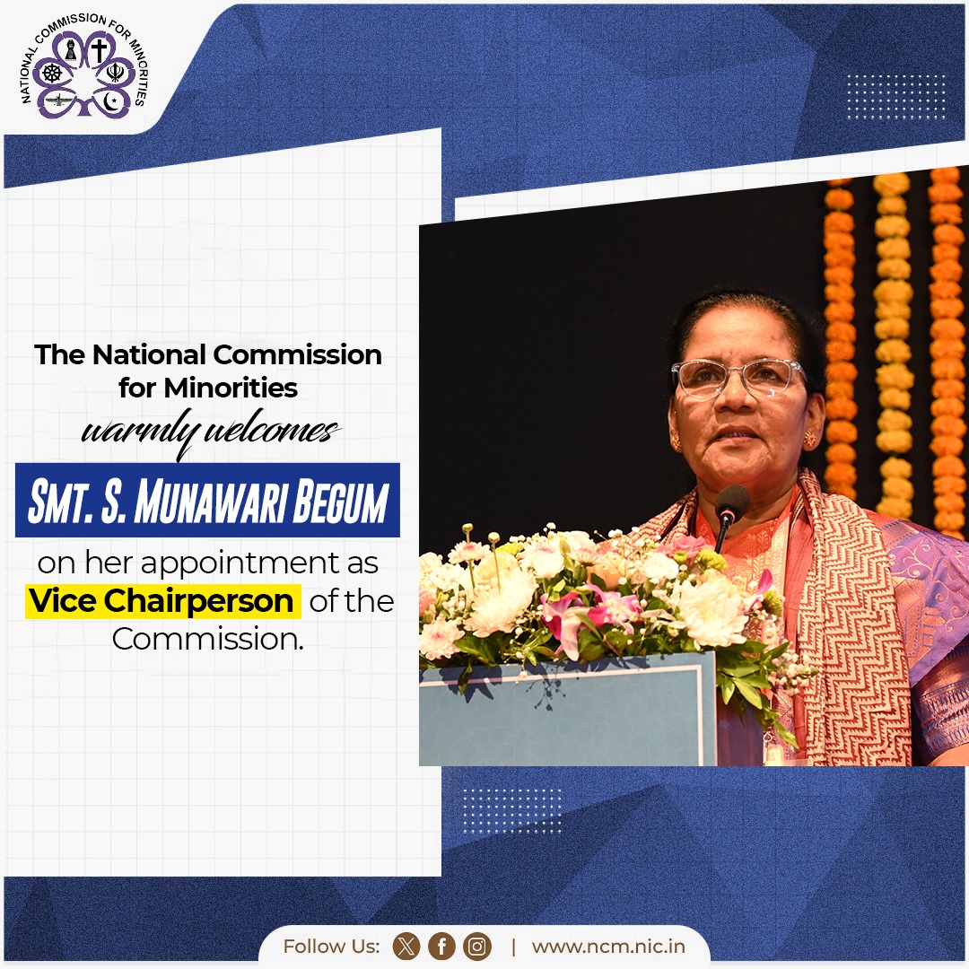 NCM_GoI's tweet photo. Warm welcome to Smt. S. Munawari Begum on her appointment as the Vice Chairperson of the Commission. 

We look forward to her dynamic leadership in furthering the Commission's mission of safeguarding the rights, promoting the welfare, and empowering minority communities. https://t.co/W0XkVFtU2x