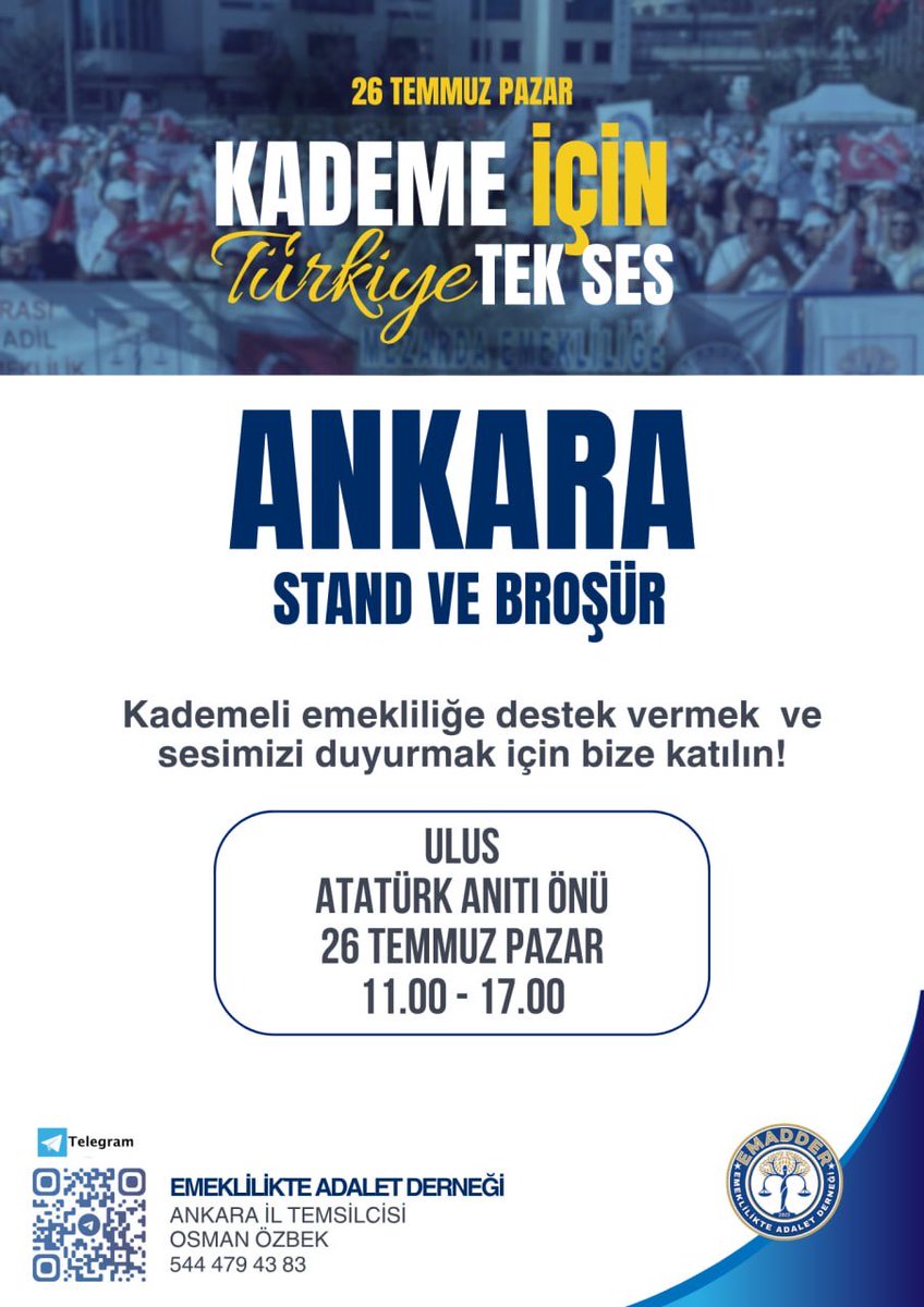EmadDernegi's tweet photo. 🇹🇷 KADEME İÇİN TÜRKİYE TEK SES
🔥 ANKARA

📣 Stand ve broşür etkinliğimizde buluşuyoruz!

📍 ULUS – ATATÜRK ANITI ÖNÜ
📅 26 TEMMUZ PAZAR 
⏰ 11:00 - 17:00

Bir ses bin olur, birlik mücadeleyi büyütür!

Kademeli Emeklilik hakkımız için omuz omuza, tek yürek, tek ses Ankara’da buluşuyoruz 

Sen de yerini al, sesimize ses, gücümüze güç kat! ✊

Telegram Linkimiz;
https://t.co/NWANCZuWpB

Emeklilikte Adalet Derneği

@Akparti @MHP_Bilgi @iyiparti @herkesicinCHP @rprefahpartisi @tipgenelmerkez @zaferpartisi @isikhanvedat @sgksosyalmedya @SaadetPartisi @devapartisi @anahtarparti @bbpgenelmerkez @DSPGenelMerkez @GelecekPartiTR

@anadoluajansi @dhainternet @ihacomtr @ankahabera 

@trthaber @ntv @cnnturk @HaberturkTV @Ahaber @tvnet @beyaztv @halktvcomtr @nowhaber @szctelevizyonu @tgrthabertv

@Hurriyet @Sabah @gazetesozcu @milliyet @cumhuriyetgzt @YeniSafak @Haberturk @gazeteoksijen

@EmadDernegi
#KademeİçinTekSes