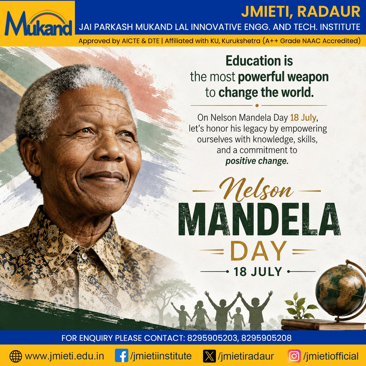 jmietiradaur's tweet photo. On Nelson Mandela Day, 18th July, JMIETI honors his timeless legacy by recommitting ourselves to knowledge, skill-building, and positive change.
#NelsonMandelaDay #JMIETI #Radaur #EducationForChange #MandelaLegacy #AICTEApproved #NAACAAccredited https://t.co/tF9LMhxsVB