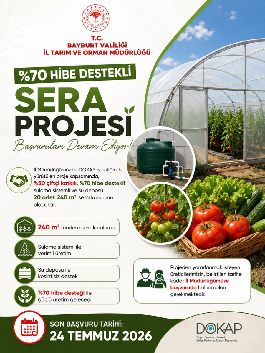 Bayburt_Tarim's tweet photo. 🌱 %70 Hibe Destekli Sera Projesi Başvuruları Devam Ediyor! 🌱

✅ %30 çiftçi katkılı
✅ %70 hibe destekli
✅ Sulama sistemi ve su deposuna sahip
✅ 20 adet 240 m² sera kurulacaktır. 🍅🥒💧

📅 Son Başvuru Tarihi: 24 Temmuz 2026
@TCTarim 
@ibrahimyumakli https://t.co/Z5ONeuzBgW