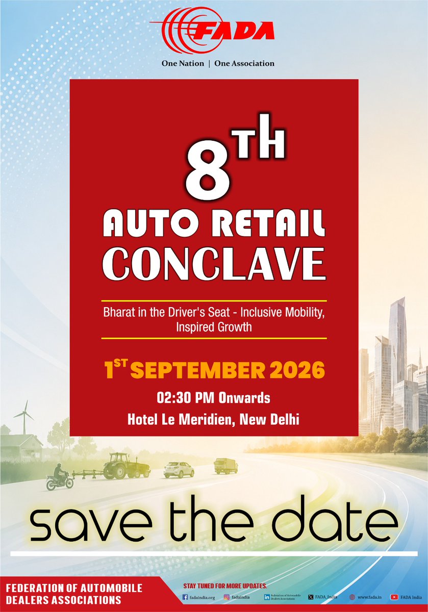 FADA_India's tweet photo. SAVE THE DATE!

The 8th FADA Auto Retail Conclave 2026 is coming to New Delhi on 1st September 2026.  

Join industry leaders to explore "Bharat in the Driver's Seat – Inclusive Mobility, Inspired Growth."  

Venue: Hotel Le Meridien | Time: 2:30 PM onwards https://t.co/AXVZLk8RHW