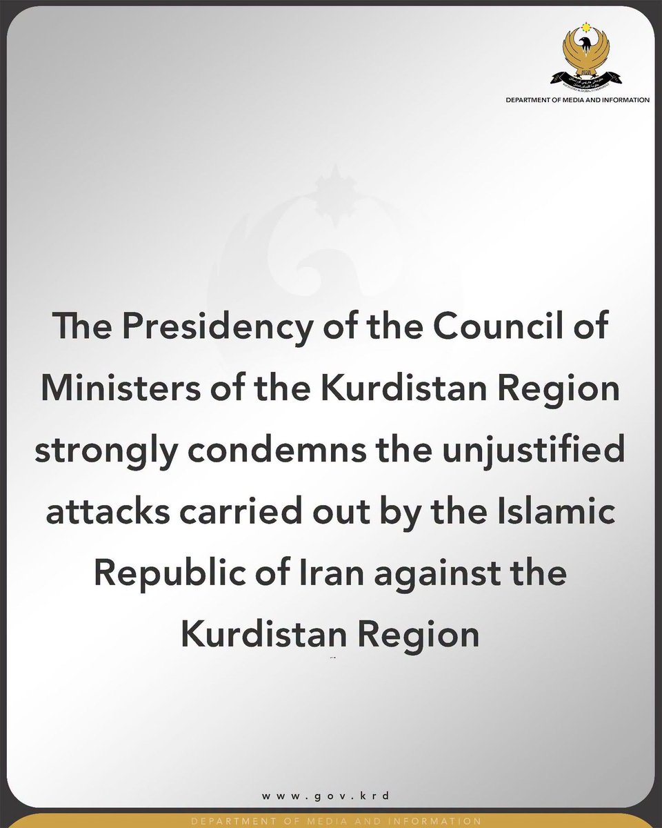 Kurdistan's tweet photo. Statement from the Presidency of the Council of Ministers of the Kurdistan Region

The Presidency of the Council of Ministers of the Kurdistan Region strongly condemns the unjustified attacks carried out by the Islamic Republic of Iran against the Kurdistan Region.

The continuation of these attacks constitutes a grave threat to regional peace and security and risks further destabilizing the entire region.

We call on the Islamic Republic of Iran to immediately halt these attacks, respect the sovereignty and stability of the Kurdistan Region. We also call upon the federal government of Iraq and the international community to put an end to these violations. 

Presidency of Council of Ministers
Kurdistan Region
July 17, 2026