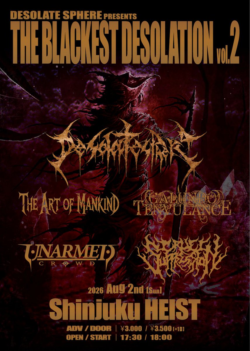 aommetal's tweet photo. 【ライブ告知】
The Blackest Desolation Vol.2
2026.8.2(SUN) @ 新宿HEIST

Desolate Sphere
The Art of Mankind
Galundo Tenvulance
Unarmed Crowd
Cruel Suppression

チケット情報👇 https://t.co/MlEbFL3qm5