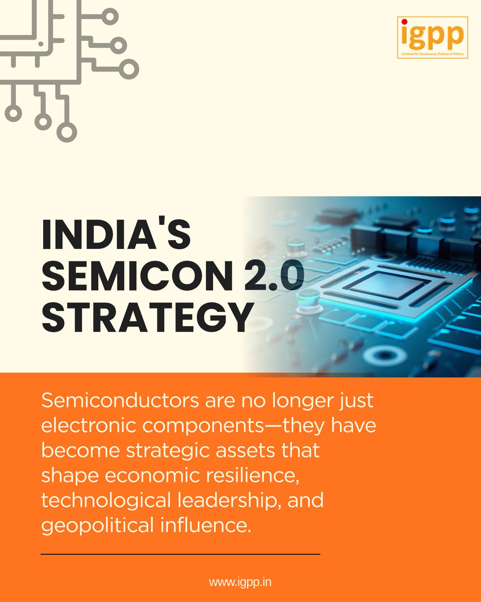 IGPPVMF's tweet photo. Navigating the Geopolitics of Silicon: India's Semicon 2.0 Strategy

In the contemporary global order, semiconductor chips have quietly transitioned from basic electronic components to the ultimate instruments of economic sovereignty and geopolitical influence.

Recognising this strategic imperative, the Government of India has approved the Semicon India Programme 2.0 with a massive financial outlay of Rs. 1,27,500 crore. This next-generation policy moves beyond the milestones of Semicon 1.0 – which successfully initiated commercial production across facilities like Micron, Kaynes, and CG Semi – to structurally reinforce India's domestic ecosystem.

From incentivising precision machinery and chemical suppliers to expanding chip design intellectual property and upskilling over 68,000 engineering students, Semicon 2.0 systematically builds a resilient, highly localised technology corridor.

At the Institute for Governance, Policies and Politics (@IGPPVMF), we recently explored the intricate realities of this global chip race in an exclusive episode of our Technocracy series. Our panel delved into the deep-tech friction between major global powers, the crucial role of specialised graphics processing units in driving artificial intelligence, and how national initiatives like Semicon 2.0 position India as a trusted, democratic hub in a highly fragmented global supply chain.

Inviting policy analysts, industry leaders, and tech enthusiasts to engage with our comprehensive analysis of the politics of semiconductors by viewing the full episode here: https://t.co/wwzvUU4neF

To know more about us, visit: https://t.co/JxVFY9QpBH

@ManishTiwari | @ranjana_kush | @AnkurTi76797199 | @vikas_IGPP

#India #World #Tech #ArtificialIntelligence #Innovation #Economics #US #China #EU #Semiconductor #Semiconductors #Europe #TechRace #AI