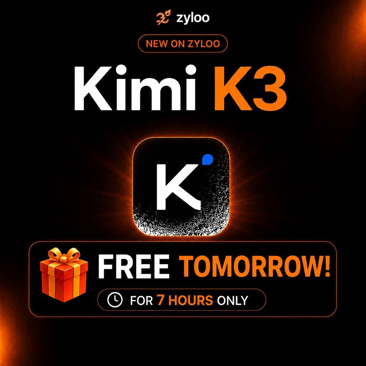 zyloo_io's tweet photo. 🚀 Kimi K3 will be FREE on Zyloo tomorrow for 7 hours!

For a limited time, everyone can use Kimi K3 completely FREE on https://t.co/ZZji5OVkrT.

Free access starts at:

🇨🇳China — 12:00 AM
🇯🇵Japan — 1:00 AM
🇪🇺Central Europe — 5:00 PM
🇬🇧 United Kingdom — 4:00 PM
🇺🇸 New York — 11:00 AM
🇺🇸 Los Angeles — 8:00 AM

⏳ The free event lasts for 7 hours only.

🔔 Visit https://t.co/QoGgZC0S8q during this time — you’ll see a notification on the website when Kimi K3 becomes FREE.

📢 Share this everywhere and let everyone know!