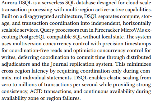 AlexMillerDB's tweet photo. [arXiv] Aurora DSQL: Scalable, Multi-Region OLTP
https://t.co/WPWOxtcTxn

It's a DSQL paper, hot off the presses!  Query processing in firecracker! Erasure coding on logs! The origin story of the turmoil crate!  All cool stuff!

Can't sneak an arXiv upload past me, Marc. :p https://t.co/YCo9YZRa8J