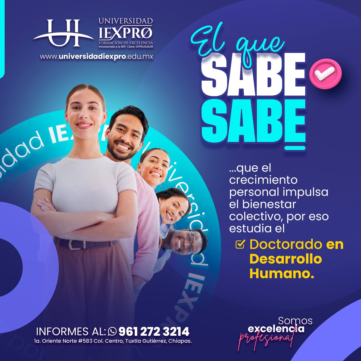 IexproU's tweet photo. ✨ 🎓 El que sabe sabe…
…que el crecimiento personal impulsa el bienestar colectivo.
Por eso, estudia el Doctorado en Desarrollo Humano en IEXPRO. 🐬
📲Informes: 961 272 3214
#ElQueSabeSabe #DoctoradoEnDesarrolloHumano #15AñosIEXPRO
#SomosExcelenciaProfesional https://t.co/m82U8z4Fxg