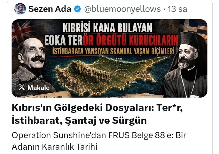 MilliyetciHbr's tweet photo. "🇹🇷#RaufDenktaş’ın açıkça söylediği gibi: 
👉İngilizlerin elinde #Makarios’un #eşcinsel ( #pedofil) fotoğrafları vardı "

💥Bir gece Zürih’te her şey değişti.

✝️#Makarios, bir gün önce masayı dağıtan kararlı ✝️başpiskopos… 

Ertesi sabah imzalayan teslim olmuş adam.

🇹🇷#RaufDenktaş’ın açıkça söylediği gibi: 
İngilizlerin elinde Makarios’un #eşcinsel ( #pedofil) fotoğrafları vardı.

Seyşeller’de zehir paketi, sarayına yerleştirilen dinleme cihazı, Grivas’ın Türk sivillere kan banyosu yaptırdığı  Ter*r örgütü #EOKA, Muratağa katliamları, matbaada imha edilen yasak kitaplar…

Kıbrıs’ı kana bulayan iki ismin karanlık ittifakı ve İngiliz istihbaratının soğuk intikamı ilk kez bu kadar çıplak ortaya dökülüyor.

Resmî arşivler, FRUS belgeleri ve istihbarat itiraflarıyla yazılmış gerçek bir karanlık tarih.
(@bluemoonyellows Sezen Ada)