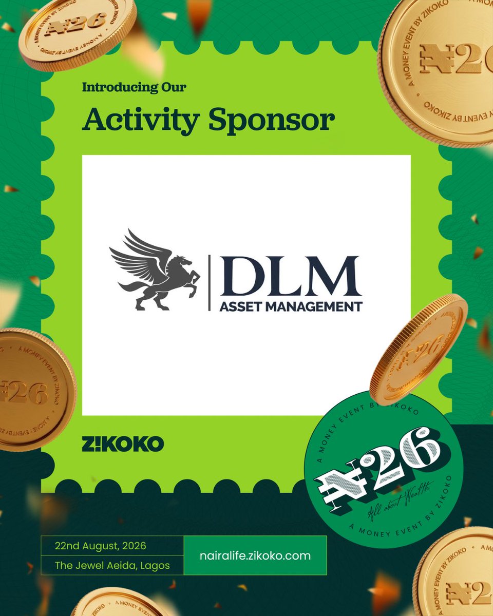 Zikoko_Mag's tweet photo. Growing wealth starts with making the right money moves and having the right people in your corner.

Which is why we're excited to welcome @DLMAsset Management as an Activity Sponsor for #TheNairaLifeConference2026.

With tailored investment and wealth management solutions for individuals, businesses, and institutions, DLM Asset Management is helping more people build wealth with intention.

We're excited to have them join us as we explore what it takes to build it, keep it, grow it, and pass it on.

Get your tickets to #TheNairaLifeConferencebyZikoko now at https://t.co/NiWqnXKqBo