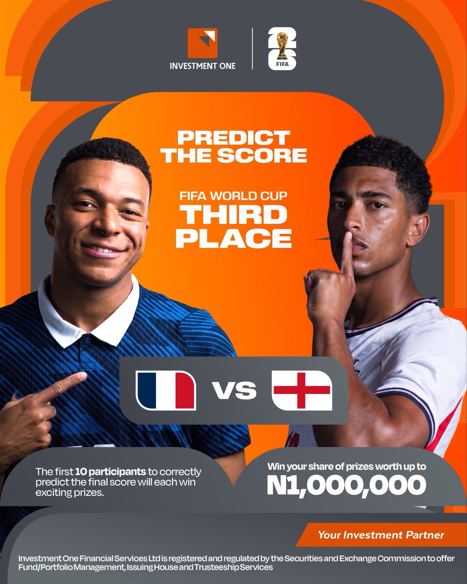 InvestmentOne's tweet photo. 🇫🇷 Les Bleus are looking to finish their campaign with one final statement. 🏴󠁧󠁢󠁥󠁮󠁧󠁿 The Three Lions are ready to roar back after a hard-fought tournament.

Only one nation will leave in third place.

⚽ What’s your score prediction?

Drop your prediction in the comments for a chance to be one of the first 10 accurate predictors to win exciting prizes worth up to ₦1,000,000.00!

⏰ Only predictions submitted before 22:00 WAT on Saturday, 18th July, will be considered.

📝 Only one prediction per participant will be accepted. Multiple entries will be disqualified.

✅ Follow our page and repost this post to qualify.

🏆 Prizes will be credited to winners’ investment accounts.

#PredictAndWin #InvestmentOne #FranceVsEngland #Football #WorldCup