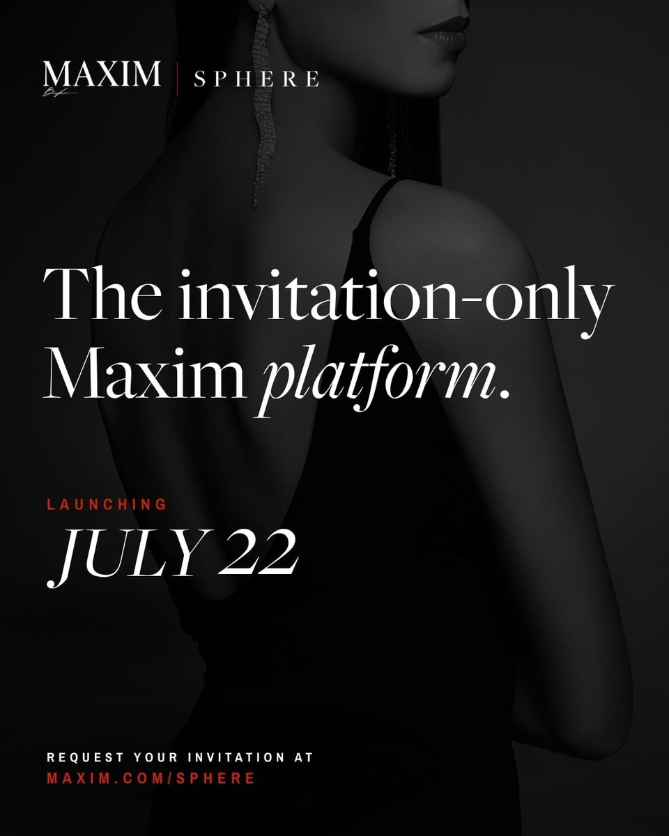 MaximSphere's tweet photo. Maxim Sphere is the invitation-only Maxim platform for leaders shaping luxury, taste, culture, business, and what’s ahead.

Launching July 22. Request your invitation at https://t.co/E96wdUqwX3. https://t.co/kKr6elndUV
