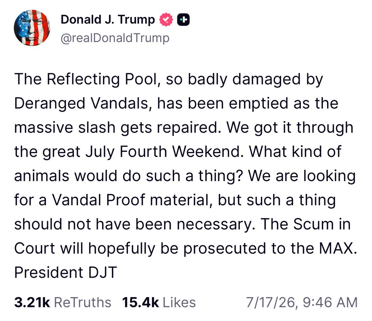 patriottakes's tweet photo. Trump suggests a new “vandal proof material” will be used on the reflecting pool due to a “massive gash.” https://t.co/8RqVA4CSgw