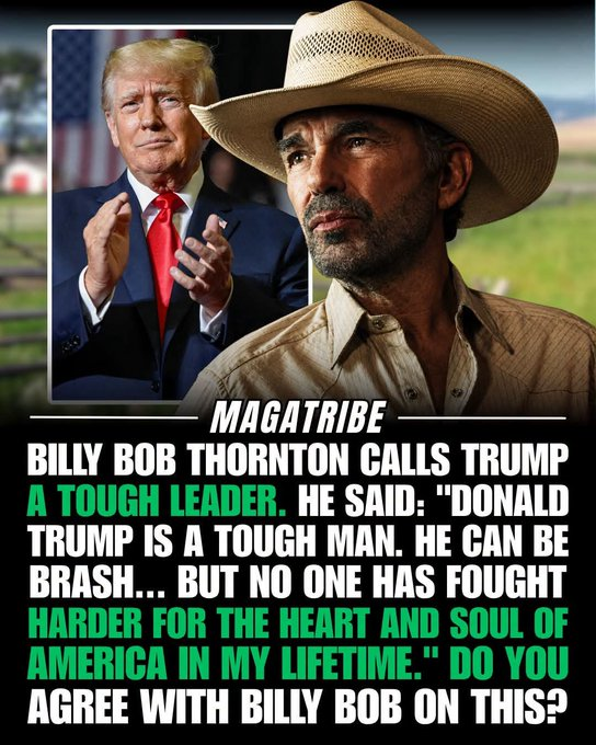 Anna_1525741's tweet photo. MAGATRIBE

BILLY BOB THORNTON CALLS TRUMP A TOUGH LEADER. HE SAID: "DONALD TRUMP IS A TOUGH MAN. HE CAN BE BRASH... BUT NO ONE HAS FOUGHT HARDER FOR THE HEART AND SOUL OF AMERICA IN MY LIFETIME." DO YOU AGREE WITH BILLY BOB ON THIS? https://t.co/76x4RJhwTq