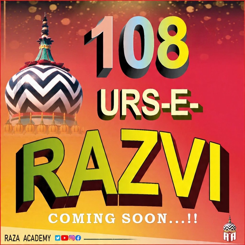 razaacademyho's tweet photo. 108th Urs e Razvi #ComingSoon 
#RazaAcademy https://t.co/VQUmHMTtto